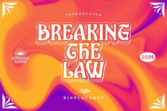 Breaking the Law: The Vintage Display Font for Bold Branding